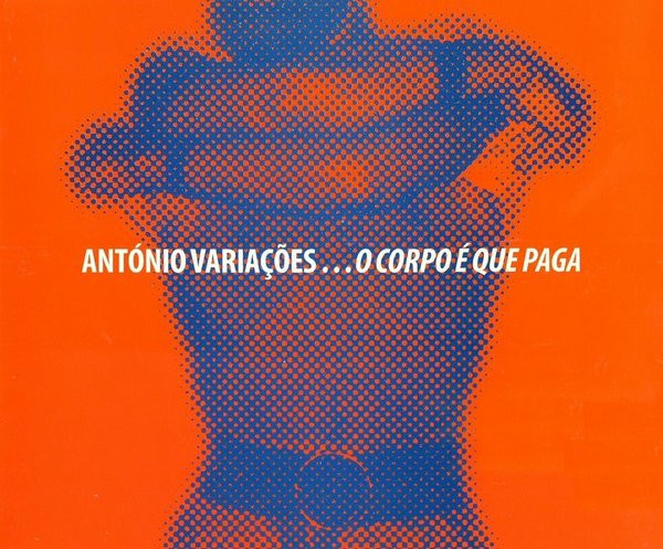 Capa de ...O Corpo É Que Paga